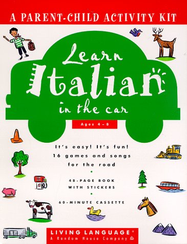 Stock image for Learn Italian in the Car (Living Language Parent/Child Activity Kit) for sale by The Unskoolbookshop