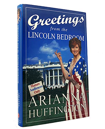 Stock image for Greetings from the Lincoln Bedroom for sale by Better World Books: West