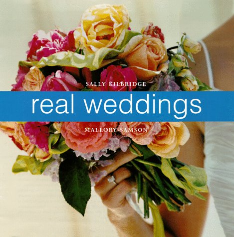 Beispielbild fr Real Weddings : A Celebration of Personal Style zum Verkauf von Better World Books: West