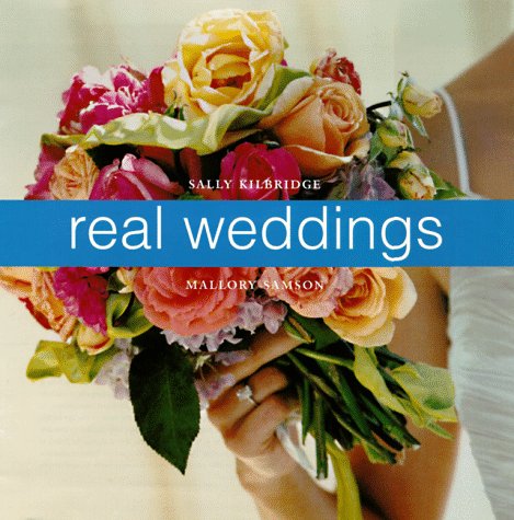 Stock image for Real Weddings : A Celebration of Personal Style for sale by Better World Books: West