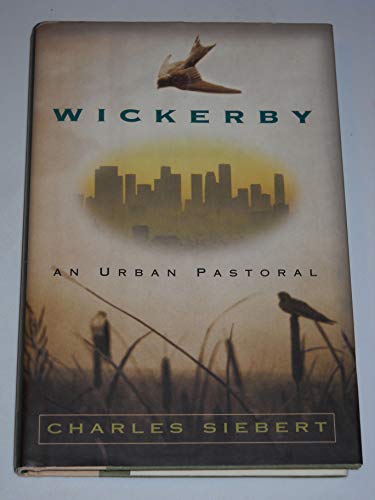 Beispielbild fr Wickerby: An Urban Pastoral zum Verkauf von Wonder Book