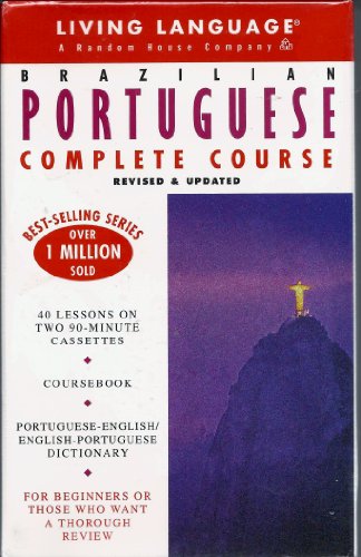 Basic Portuguese (Brazilian) Complete Course: Cassette/Book Package (LL(R) Complete Basic Courses) (Portuguese and English Edition) (9780609602690) by Living Language