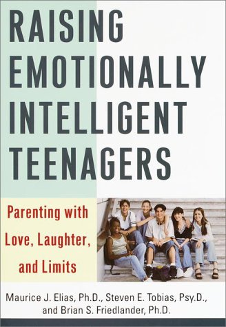 Imagen de archivo de Raising Emotionally Intelligent Teenagers: Parenting with Love, Laughter, and Limits a la venta por Once Upon A Time Books