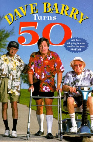 Stock image for Dave Barry Turns 50 for sale by Decluttr