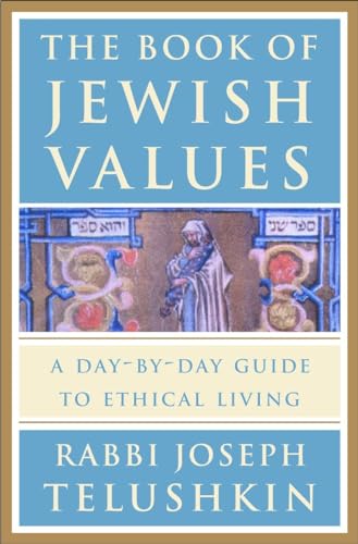 Stock image for The Book of Jewish Values: A Day-by-Day Guide to Ethical Living for sale by More Than Words