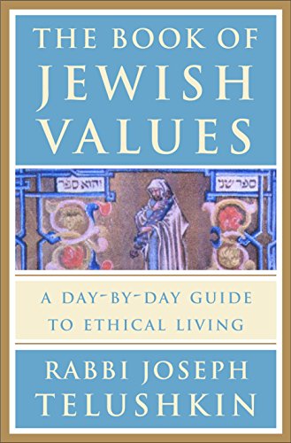 Stock image for The Book of Jewish Values: A Day-by-Day Guide to Ethical Living for sale by New Legacy Books