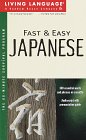 Fast and Easy Japanese (Living Language) (9780609603420) by Living Language