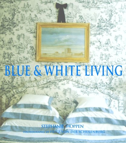 Stock image for Blue and White Living for sale by Better World Books