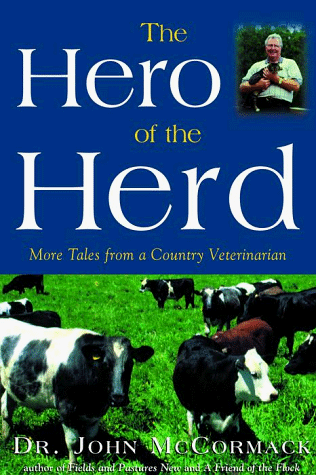 Beispielbild fr The Hero of the Herd: More Tales from a Country Veterinarian zum Verkauf von Wonder Book