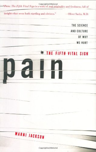 Beispielbild fr Pain: The Fifth Vital Sign: The Science and Culture of Why We Hurt zum Verkauf von ThriftBooks-Dallas