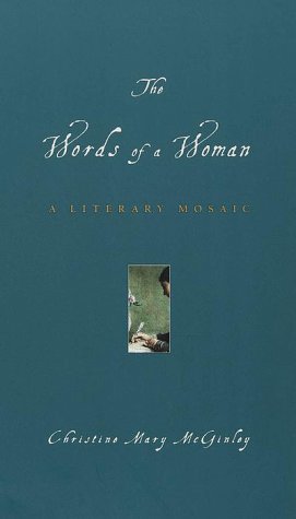 Imagen de archivo de The Words of a Woman: A Literary Mosaic a la venta por Bibliomania Book Store