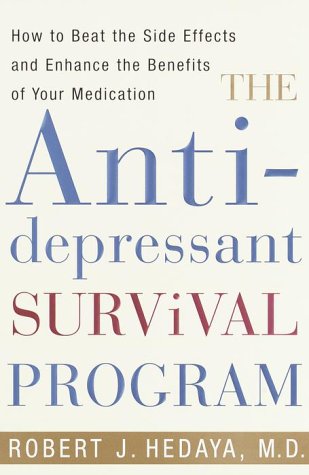 Beispielbild fr The Antidepressant Survival Program: How to Beat the Side Effects and Enhance the Benefits of Your Medication zum Verkauf von Wonder Book
