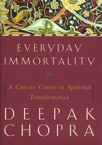 Beispielbild fr Everyday Immortality: A Concise Course in Spiritual Transformation zum Verkauf von Wonder Book