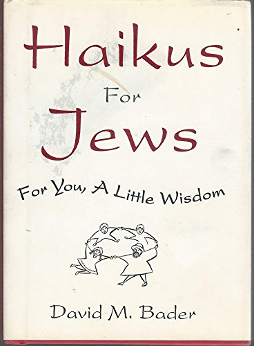 Stock image for Haikus for Jews: For You, a Little Wisdom for sale by SecondSale