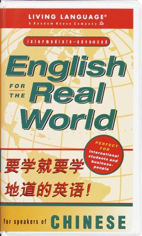 Beispielbild fr Living Language English for the Real World: For Speakers of Chinese Intermediate-Advanced zum Verkauf von The Yard Sale Store