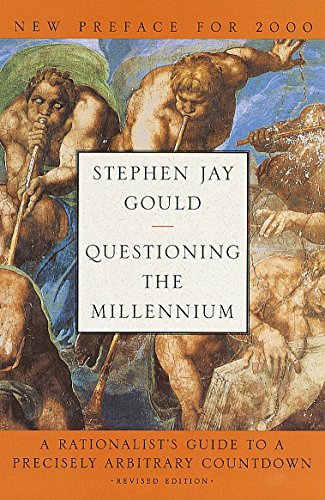 9780609605417: Questioning the Millennium: A Rationalist's Guide to a Precisely Arbitrary Countdown (Revised Edition)