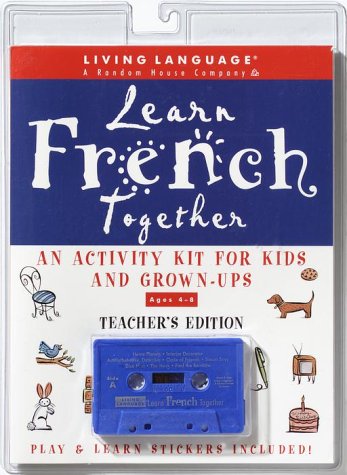 Stock image for Learn French Together Educational Activity Set: Teacher's Edition (Living Language Learn Together) for sale by POQUETTE'S BOOKS