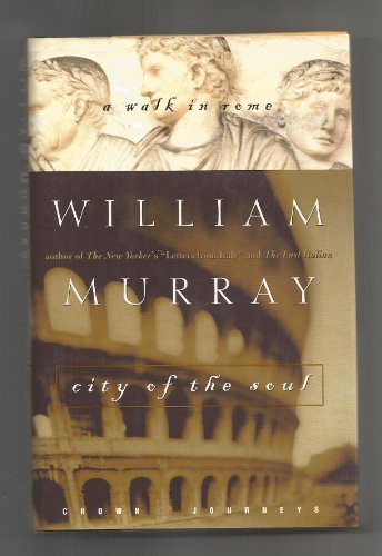 Stock image for City of the Soul: A Walk in Rome (Crown Journeys) for sale by SecondSale