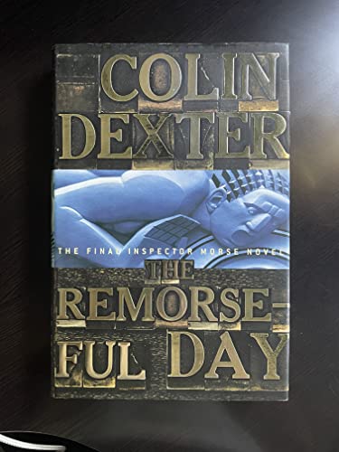 Stock image for The Remorseful Day (Inspector Morse Mysteries) for sale by SecondSale