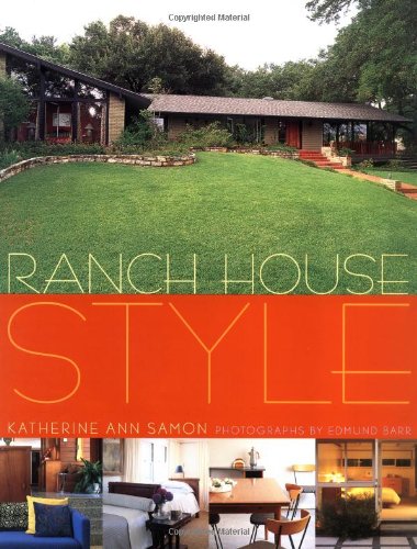 Stock image for Ranch House Style Katherine Ann Samon and Edmund Barr for sale by tttkelly1