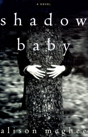 Beispielbild fr Shadow Baby: A Novel zum Verkauf von Books of the Smoky Mountains