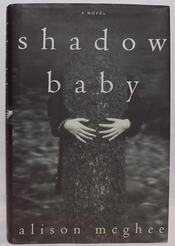 Imagen de archivo de Shadow Baby: A Novel a la venta por Books of the Smoky Mountains