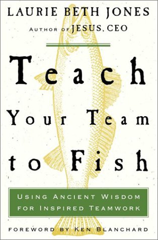 9780609606797: Teach Your Team to Fish