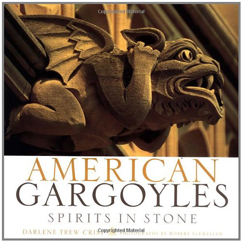 Beispielbild fr American Gargoyles: Spirits in Stone zum Verkauf von BooksRun