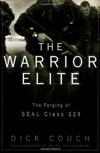 9780609607107: The Warrior Elite : The Forging of Seal Class 228