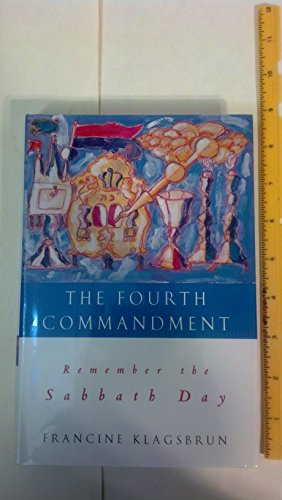 Stock image for The Fourth Commandment : Remember the Sabbath Day for sale by Better World Books