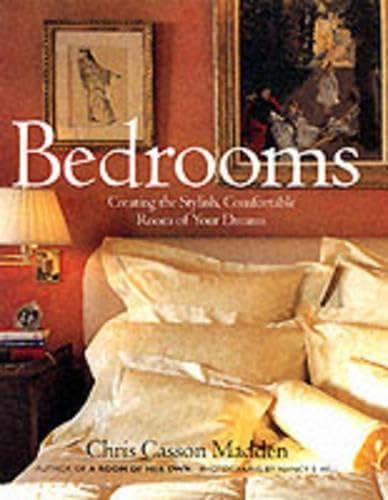 Stock image for Bedrooms : Creating the Stylish, Comfortable Room of Your Dreams for sale by Better World Books: West