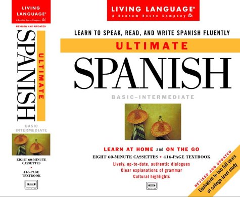 9780609607633: Ultimate Spanish: Basic-Intermediate Cassette Program (Ultimate Beginner-Intermediate)