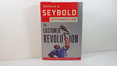 Beispielbild fr The Customer Revolution : How to Thrive when Customers Are in Control zum Verkauf von Dromanabooks