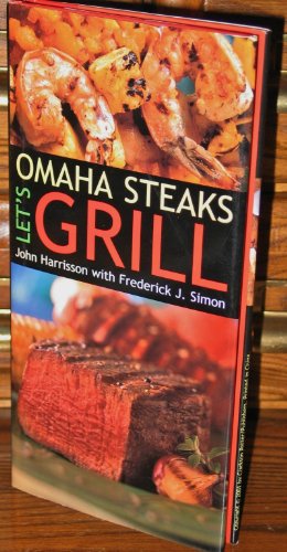 Imagen de archivo de Omaha Steaks : Let's Grill a la venta por Better World Books