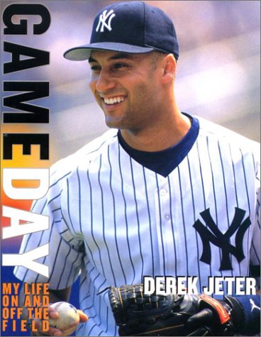 9780609607879: Game Day: Derek Jeter: My Life On and Off the Field