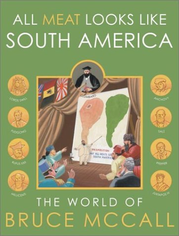 9780609608029: All Meat Looks Like South America: The World of Bruce McCall
