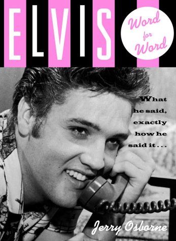 Beispielbild fr Elvis : Word for Word zum Verkauf von Better World Books