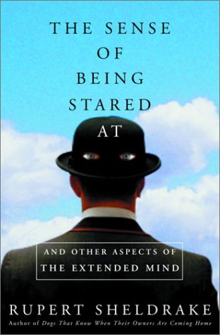 The Sense of Being Stared At and Other Aspects of the Extended Mind