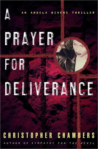 Beispielbild fr A Prayer for Deliverance: An Angela Bivens Thriller zum Verkauf von Wonder Book