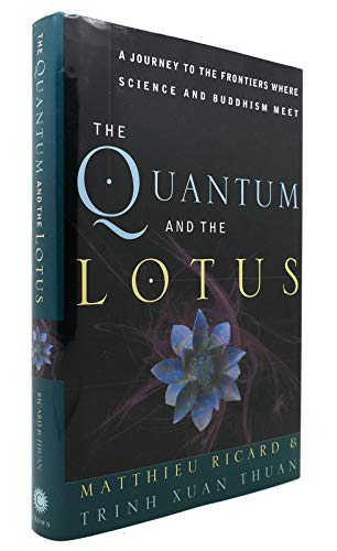 Beispielbild fr The Quantum and the Lotus : A Journey to the Frontiers Where Science and Buddhism Meet zum Verkauf von Better World Books