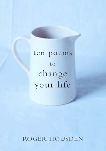 Beispielbild fr Ten Poems to Change Your Life zum Verkauf von Gulf Coast Books