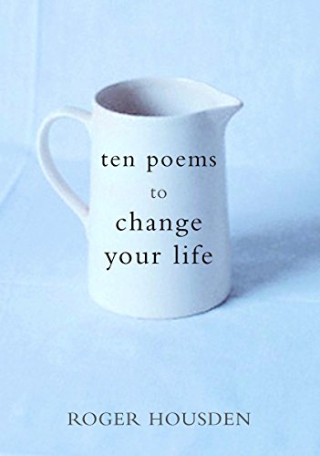 Imagen de archivo de Ten Poems to Change Your Life a la venta por Gulf Coast Books