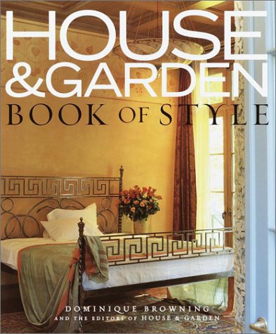Stock image for House and Garden Book of Style : The Best of Contemporary Decorating for sale by Better World Books: West