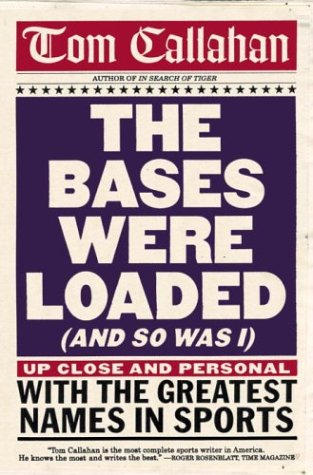Stock image for The Bases Were Loaded (And So Was I) for sale by Books of the Smoky Mountains