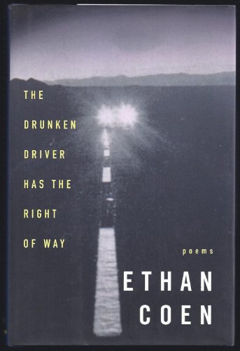 

The Drunken Driver Has the Right of Way: Poems [signed]
