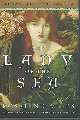 Stock image for The Lady of the Sea (Tristan and Isolde Novels, Book 3) for sale by Goodwill of Colorado