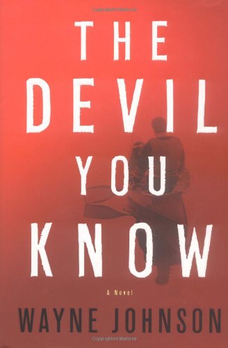 Stock image for The Devil You Know: A Novel for sale by Open Books