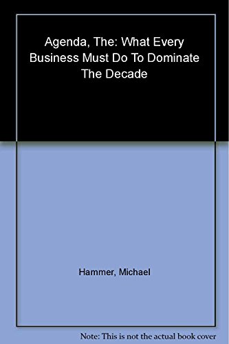 Imagen de archivo de The Agenda: What Every Business Must Do to Dominate the Decade a la venta por SecondSale