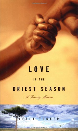 Imagen de archivo de Love in the Driest Season: A Family Memoir a la venta por WorldofBooks