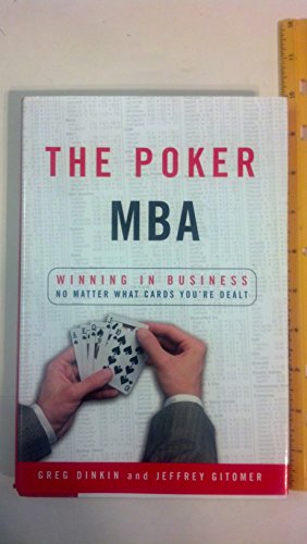 Stock image for Poker MBA : Winning in Business No Matter What Cards You're Dealt for sale by Better World Books